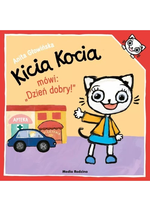 Kicia Kocia mówi: "Dzień dobry"