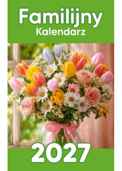 Kalendarz 2027 A7 zdzierak Familijny