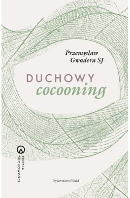 Duchowy cocooning