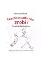 Niech Pani coś z nim zrobi! Poradnik dla rodziców
