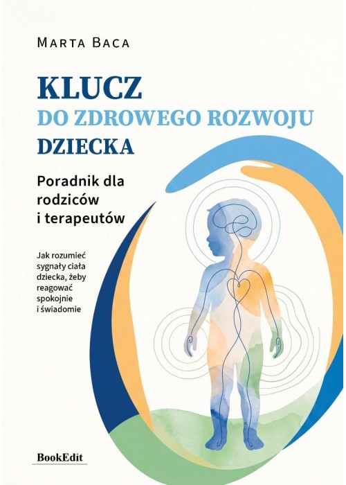 Klucz do zdrowego rozwoju dziecka