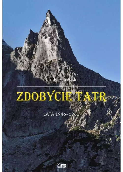 Zdobycie Tatr T.4 Lata 1946-1960