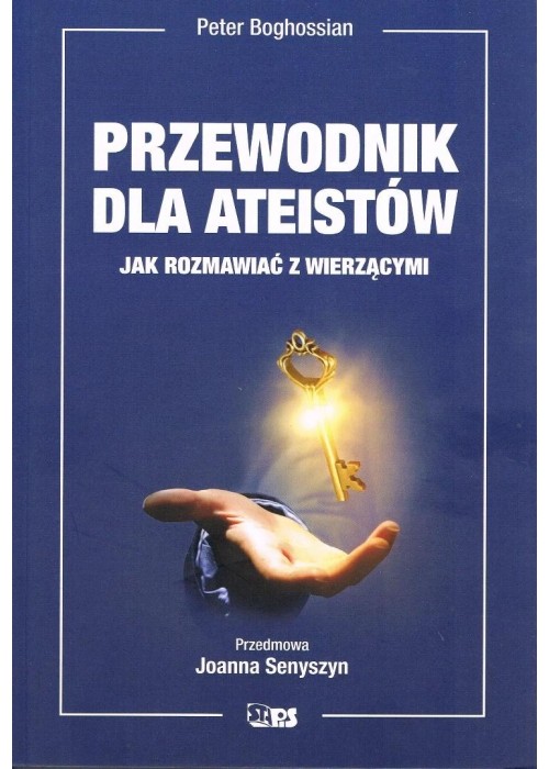 Przewodnik dla ateistów Jak rozmawiać z wierzącymi