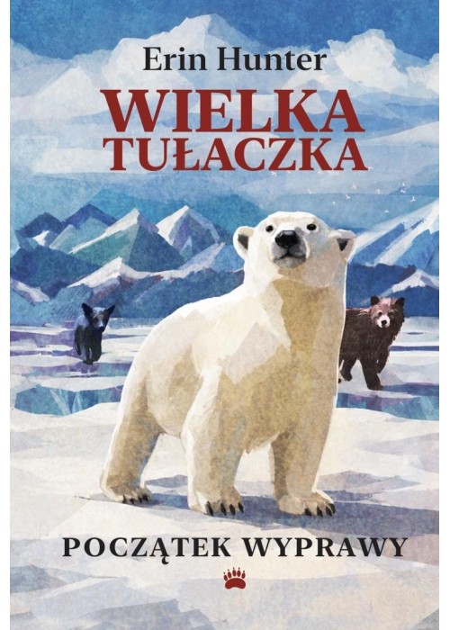 Początek wyprawy. Wielka Tułaczka