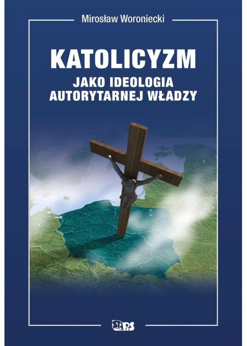 Katolicyzm jako ideologia autorytarnej władzy