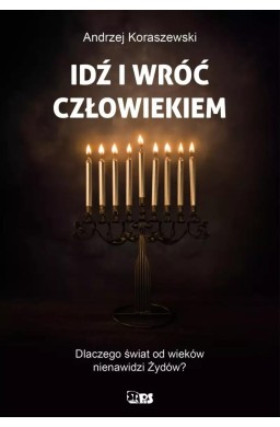 Idź i wróć człowiekiem