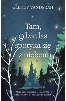 Tam, gdzie las spotyka się z niebem
