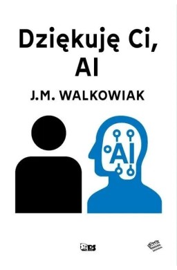 Dziękuję ci, AI