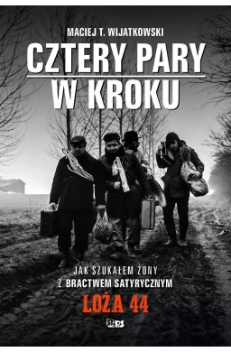 Cztery Pary w kroku. Jak szukałem żony z...