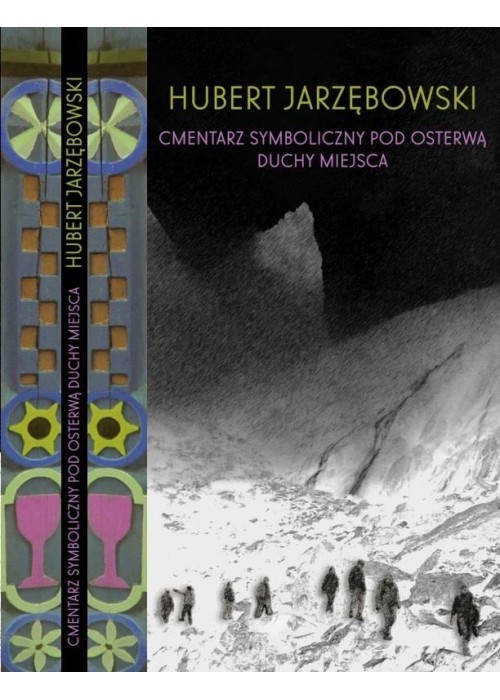 Cmentarz Symboliczny pod Osterwą. Duchy miejsca