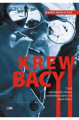 Krew bacy, czyli relacja z samotnej szarży...
