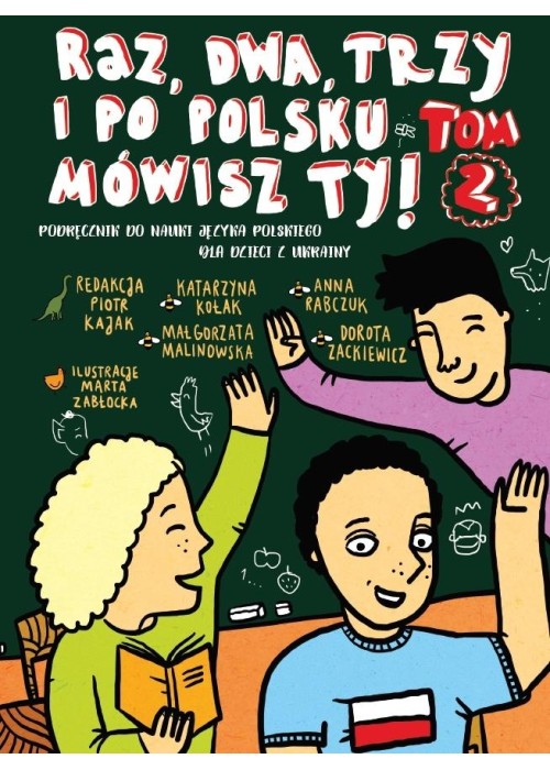 Raz, dwa, trzy i po polsku mówisz TY! T.2