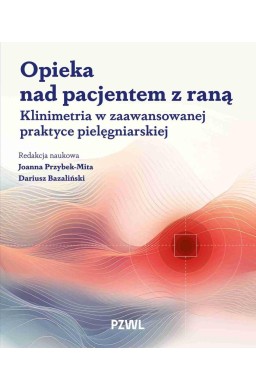 Opieka nad pacjentem z raną