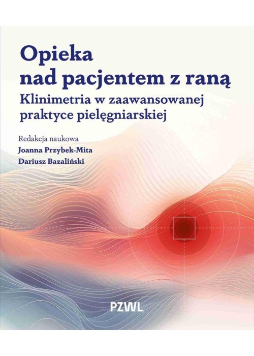 Opieka nad pacjentem z raną