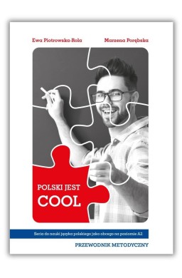 Polski jest COOL A2 Przewodnik metodyczny