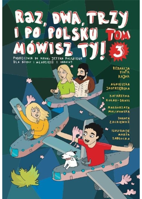 Raz, dwa, trzy i po polsku mówisz TY! T.3
