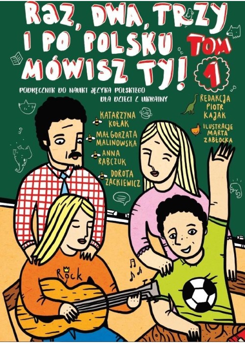 Raz, dwa, trzy i po polsku mówisz TY! T.1