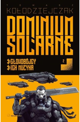 Dominium Solarne T.2 Głowobójcy/Ich muzyka