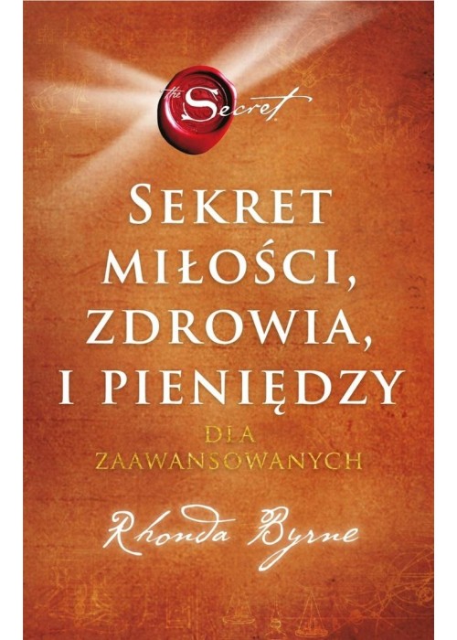 Sekret miłości, zdrowia i pieniędzy