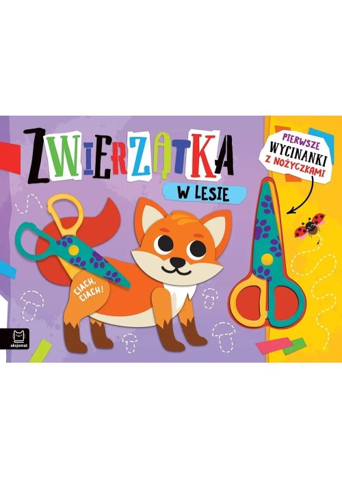Pierwsze wycinanki z nożyczkami Zwierzątka w lesie