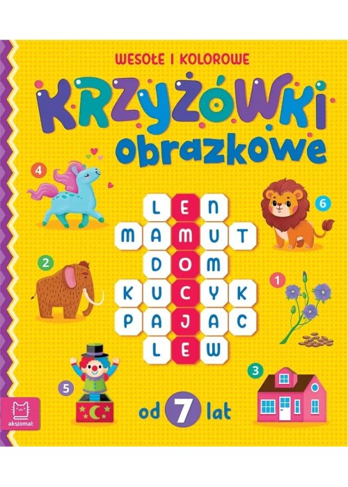 Krzyżówki obrazkowe. Wesołe i kolorowe. Od 7 lat