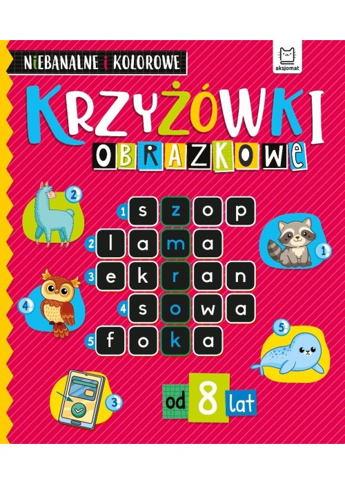 Krzyżówki obrazkowe Niebanalne i kolorowe Od 8 lat