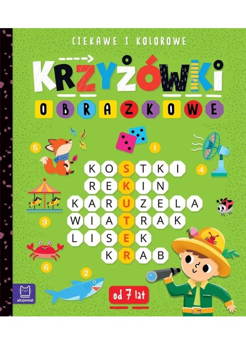 Krzyżówki obrazkowe. Ciekawe i kolorowe. Od 7 lat