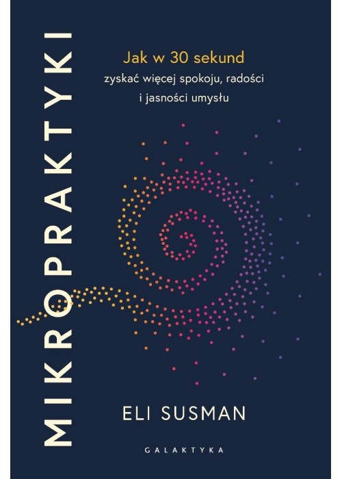 Mikropraktyki. Jak w 30 sekund zyskać więcej...
