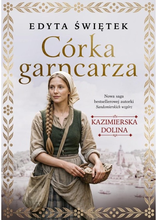 Kazimierska dolina T.1 Córka garncarza