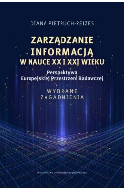 Zarządzanie informacją w nauce XX i XXI wieku