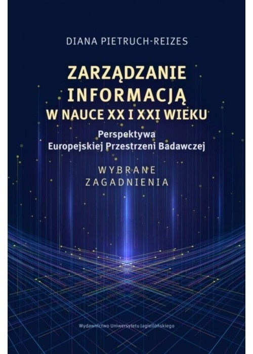 Zarządzanie informacją w nauce XX i XXI wieku