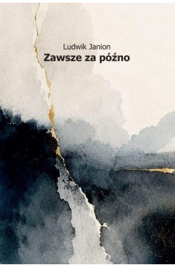 Zawsze za późno