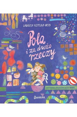 Pola T.8 Pola i za dużo rzeczy