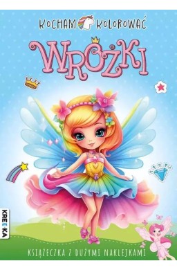 Wróżki. Kocham kolorować