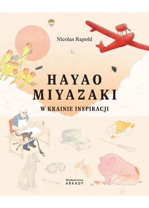 Hayao Miyazaki. W krainie inspiracji