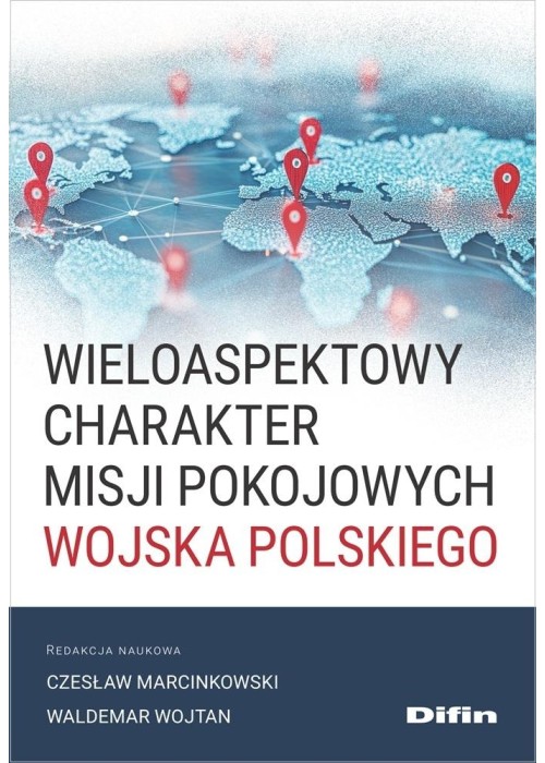 Wieloaspektowy charakter misji pokojowych Wojska..