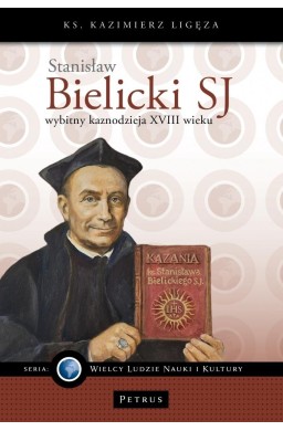 Stanisław Bielicki SJ wybitny kaznodzieja XVIII w.