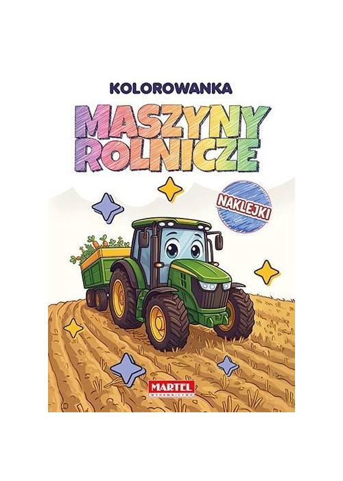 Tęczowa kolorowanka Maszyny rolnicze z naklejkami