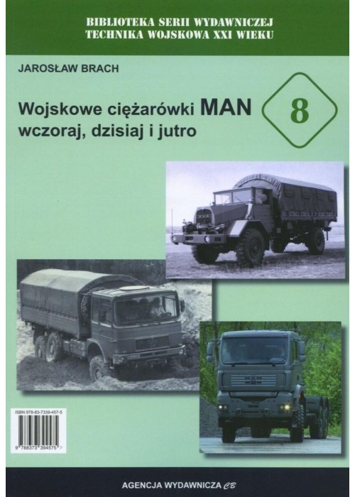 Wojskowe ciężarówki MAN wczoraj, dziś i jutro