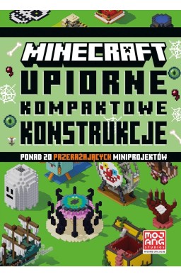 Minecraft. Upiorne kompaktowe konstrukcje