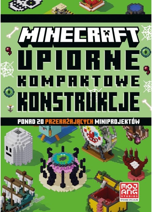 Minecraft. Upiorne kompaktowe konstrukcje