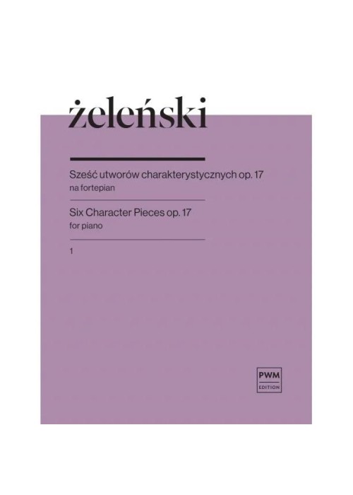 Sześć utworów charakterystycznych op. 17 z.1