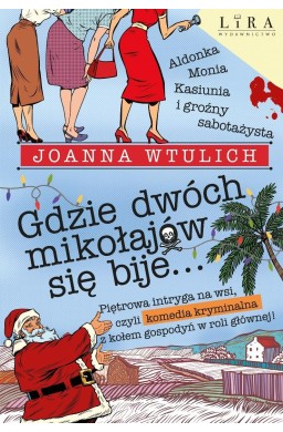 Gdzie dwóch mikołajów się bije...