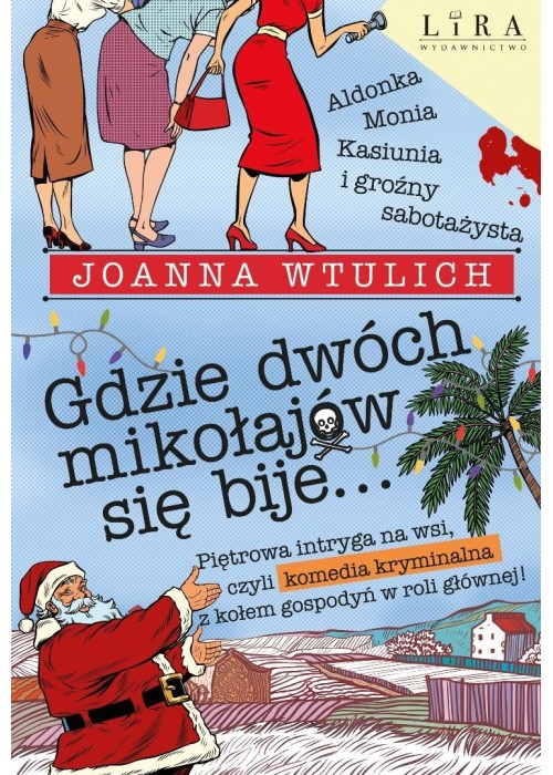 Gdzie dwóch mikołajów się bije...