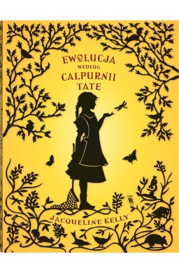 Ewolucja według Calpurnii Tate