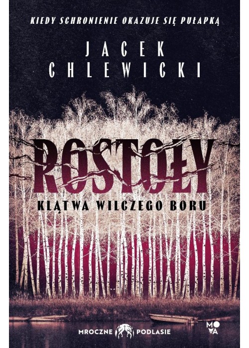 Rostoły T.2 Klątwa Wilczego Boru