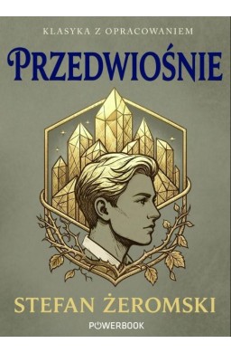 Klasyka z opracowaniem. Przedwiośnie