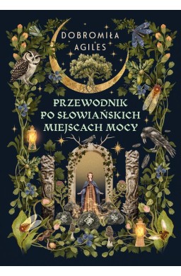 Przewodnik po słowiańskich miejscach mocy