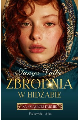 Zbrodnia w hidżabie. Na książęcej farmie
