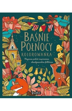 Baśnie Północy. Kolorowanka. Magiczna podróż..